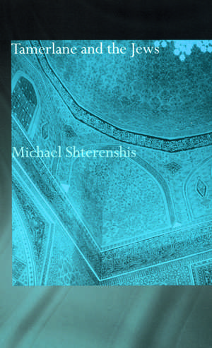 Tamerlane and the Jews de Michael Shterenshis