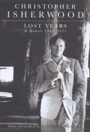 Lost Years de Christopher Isherwood