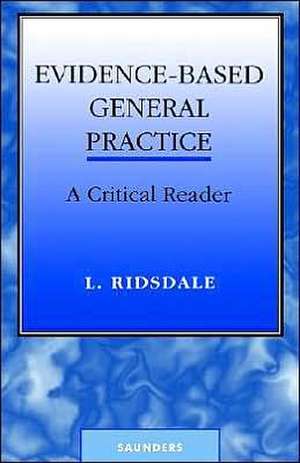 Evidence-Based General Practice: A Critical Reader