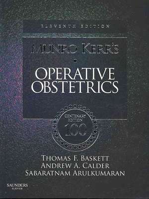 Munro Kerr's Operative Obstetrics de Thomas F. Baskett