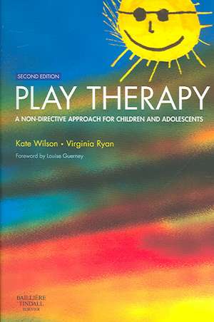 Play Therapy: A Non-Directive Approach for Children and Adolescents de Kate Wilson