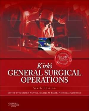 Kirk's General Surgical Operations de Richard Novell