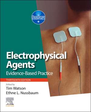 Electrophysical Agents: Evidence-based Practice de Tim Watson