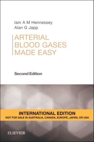 Arterial Blood Gases Made Easy de Iain A. M.MBChB(Hons) Hennessey