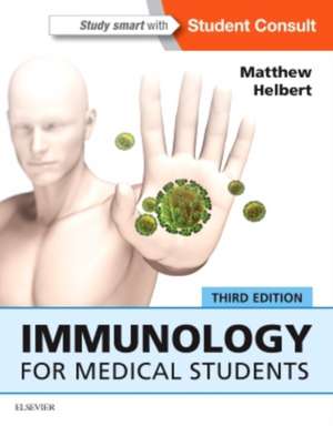 Immunology for Medical Students: Helbert Imunologie de Matthew Helbert