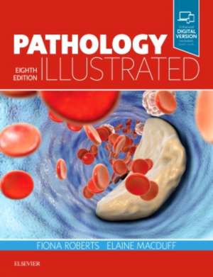 Pathology Illustrated de Fiona Roberts