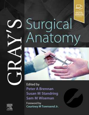 Gray's Surgical Anatomy de Peter A. Brennan