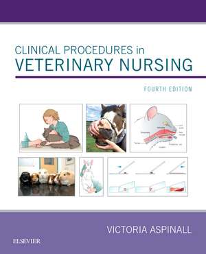 Clinical Procedures in Veterinary Nursing de Victoria Aspinall