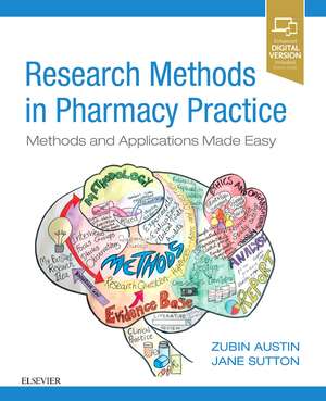 Research Methods in Pharmacy Practice: Methods and Applications Made Easy de Zubin Austin