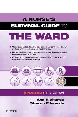 A Nurse's Survival Guide to the Ward - Updated Edition de Ann Richards