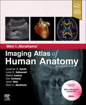 Weir & Abrahams' Imaging Atlas of Human Anatomy de Jonathan Spratt