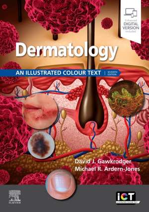 Dermatology: An Illustrated Colour Text de David Gawkrodger