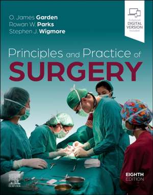 Principles and Practice of Surgery de O. James Garden