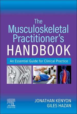 The Musculoskeletal Practitioner's Handbook: An Essential Guide for Clinical Practice de Jonathan Kenyon