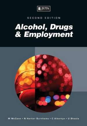 Alcohol, Drugs & Employment de Chris Albertyn