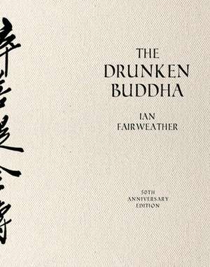 The Drunken Buddha de Ian Fairweather