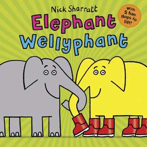 Elephant Wellyphant NE PB de Nick Sharratt