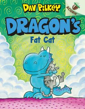 Dragon's Fat Cat de Dav Pilkey