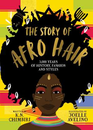 The Story of Afro Hair de K. N. Chimbiri