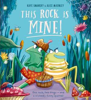 This Rock Is Mine de Kaye Umansky