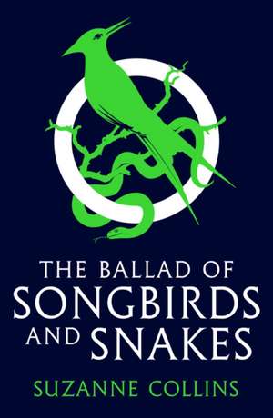 The Hunger Games: The Ballad of Songbirds and Snakes de Suzanne Collins