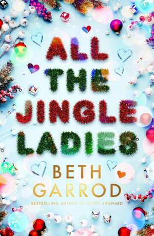 All the Jingle Ladies de Beth Garrod