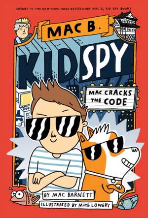 Barnett, M: Mac Cracks the Code (Mac B., Kid Spy #4) de Mac Barnett