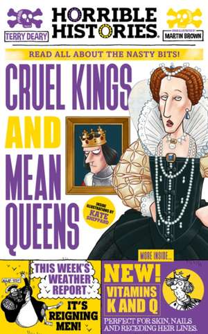 Cruel Kings and Mean Queens de Terry Deary