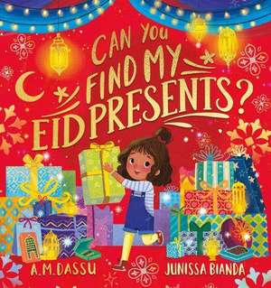 Can You Find My Eid Presents? (PB) de A. M. Dassu