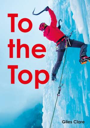 To the Top (Set 05) de Giles Clare