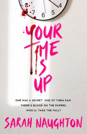 Your Time Is Up de Sarah Naughton