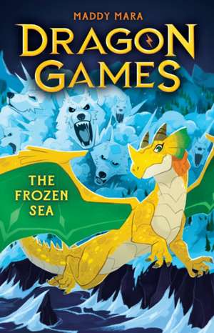 The Frozen Sea (Dragon Games 2) de Maddy Mara