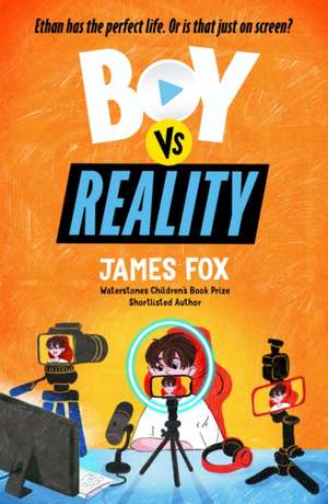 Boy vs Reality de James Fox