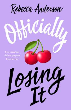 Officially Losing It de Rebecca Anderson