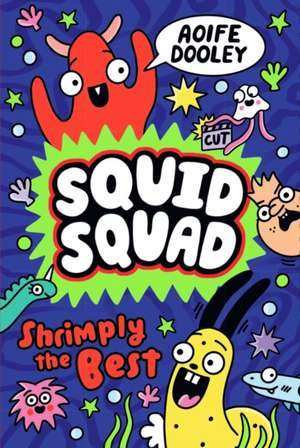 Squid Squad de Aoife Dooley