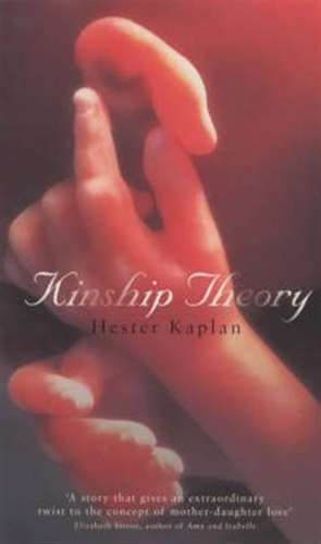 Kinship Theory de Hester Kaplan