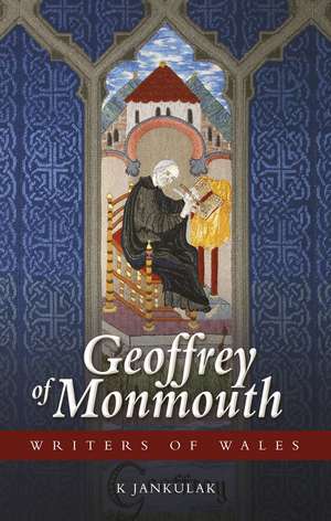 Geoffrey of Monmouth de Karen Jankulak