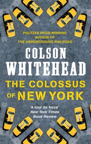 The Colossus of New York de Colson Whitehead