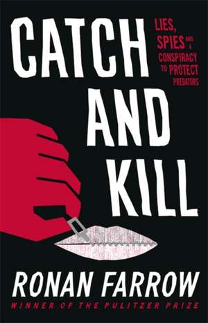 Catch and Kill de Ronan Farrow