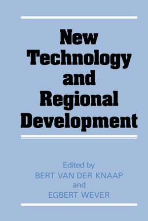 New Technology and Regional Development de Bert Van Der Knapp