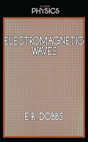 Electromagnetic Waves de Roland Dobbs