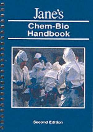 Jane's Chem-Bio Handbook International 2nd de Adrian Dwyer; John Eldridge, Mick Kernan