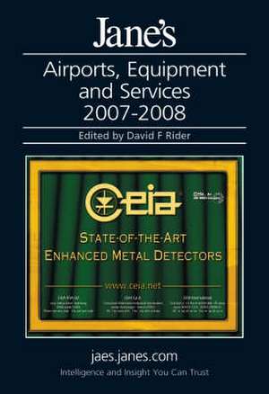 Jane's Airports, Equipment and Services 2007-2008 de David Rider