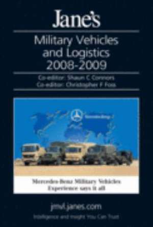 Jane's Military Vehicles and Logistics 2008/2009 de Shaun Connors & Chistopher F Foss