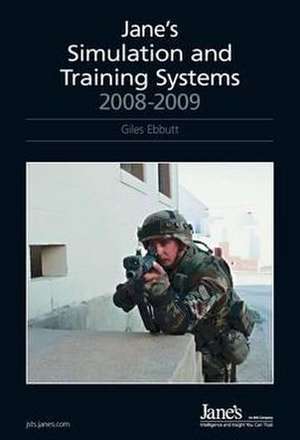 Jane's Simulation and Training Systems 2008/2009 de Giles Ebbutt