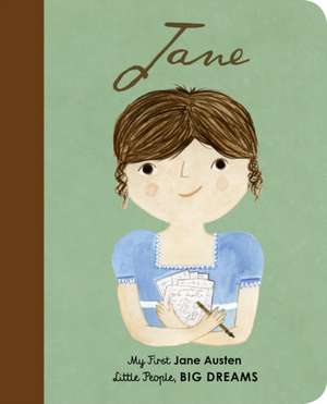 Little People, Big Dreams: Jane Austen de Maria Isabel Sanchez Vegara