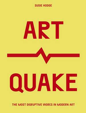 Artquake de Susie Hodge