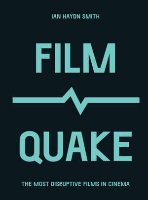 FilmQuake de Ian Haydn Smith