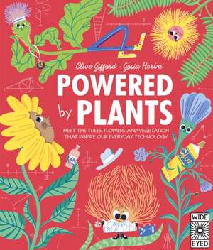 Powered by Plants de Clive Gifford