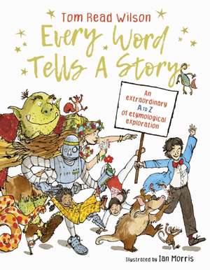 Every Word Tells a Story de Tom Read Wilson